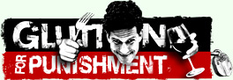 Glutten for Punishment
